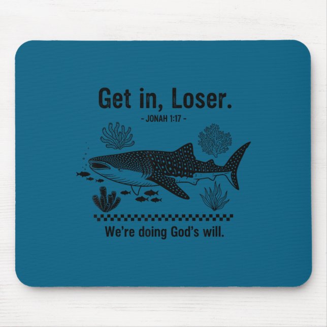 Mousepad Entre, estamos fazendo a vontade de Deus divertido (Frente)