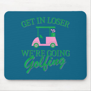 Mousepad Entre vamos golfe carro de golfe golfista fofo mãe