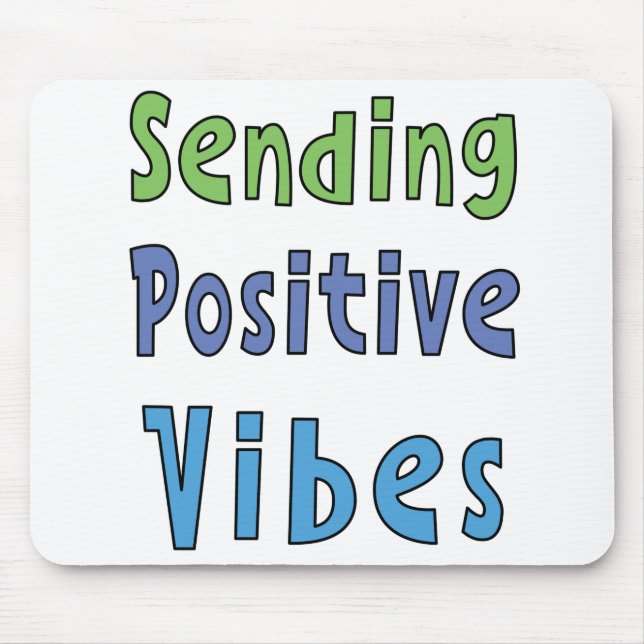 Mousepad Enviando Vibrações Positivas   (Frente)