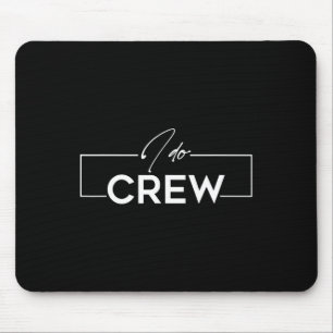 Mousepad Equipe Eu Faço Equipe do Noivo Casamento Festa de