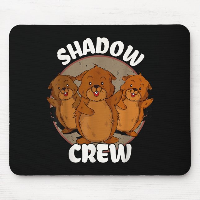Mousepad Equipe Shadow Crew Groundhog Day  (Frente)