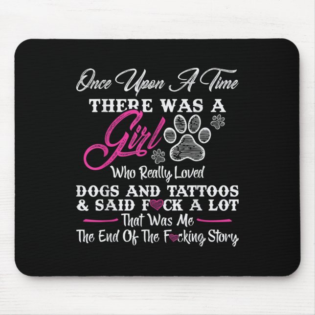 Mousepad Era Uma Vez Uma Rapariga E Uma Tatuagem De Cachorr (Frente)