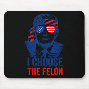 Mousepad Escolha O Felon Donald Trump 2024 Eletion Americ