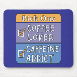 Mousepad Escolha Um - Café ou Cafeína