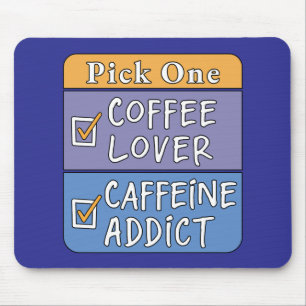 Mousepad Escolha Um - Café ou Cafeína