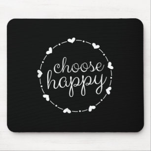Mousepad Escolher Feliz Bonito Positividade Joy Love Inspir