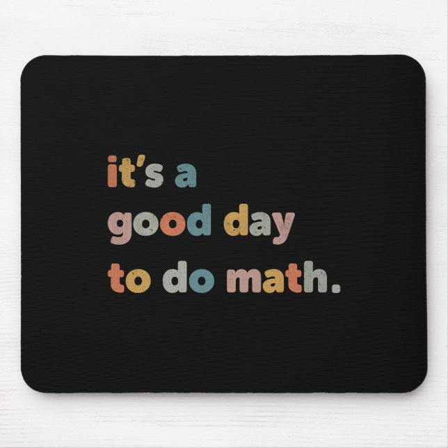 Mousepad Escolher Um Bom Dia Para Fazer Professores De Mate (Frente)