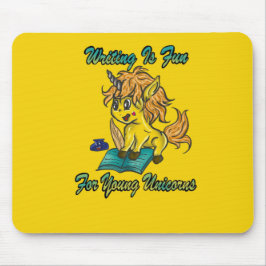 Mousepad Escrevendo É Divertido Para Jovens Unicórnios