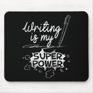 Mousepad Escrevendo É O Meu Super-Herói Escritor E Aus Q