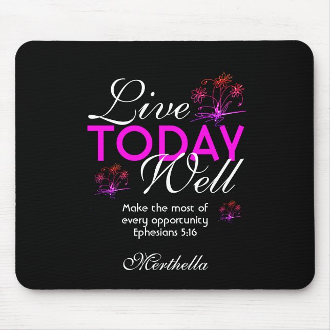 Mousepad Escritura motivacional| LIVE HOJE BEM | Eph 5:16 (Frente)