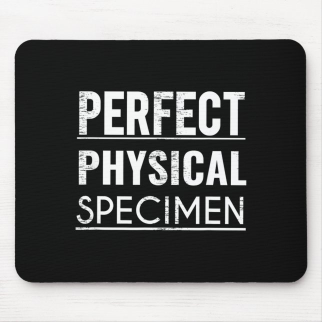 Mousepad Espécime Físico Perfeito Citação Piada Divertida P (Frente)