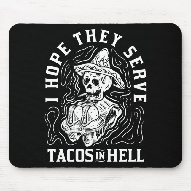 Mousepad Esperança Masculina Servir Tacos No Inferno Dia Da (Frente)