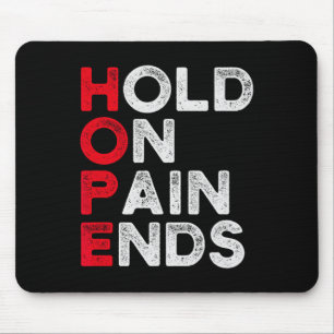 Mousepad Esperança Segure, Dor Acaba I Depressão Saúde Ment