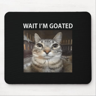 Mousepad Esperar Im Goated Bobo Cat Meme
