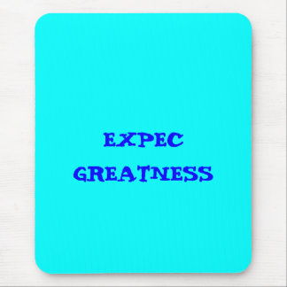 Mousepad "Espere grandeza"