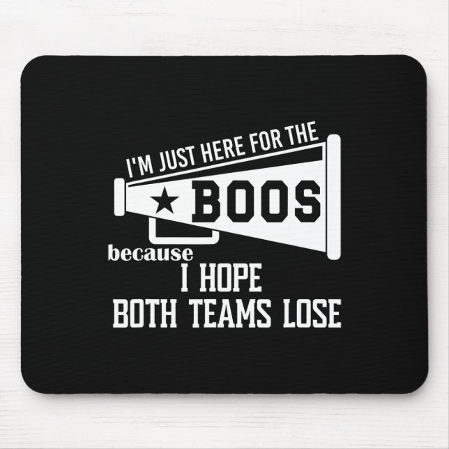 Mousepad Espero Que Ambas As Equipes De Futebol Perder Eu Q (Frente)