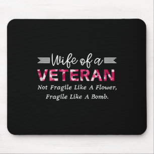 Mousepad Esposa De Militar Veterano Não Frágil Como Um Flux