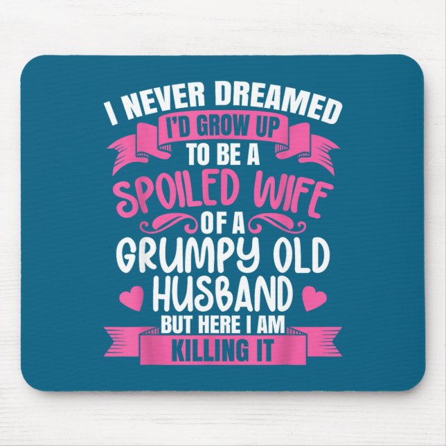 Mousepad Esposa Mimada Sonhada Velha Mal-Humorada (Frente)