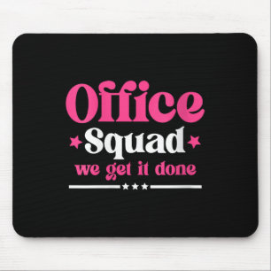 Mousepad Esquadrão De Escritórios Para Mulheres, Fazemos De