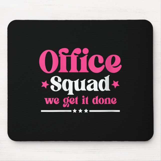 Mousepad Esquadrão De Escritórios Para Mulheres, Fazemos De (Frente)