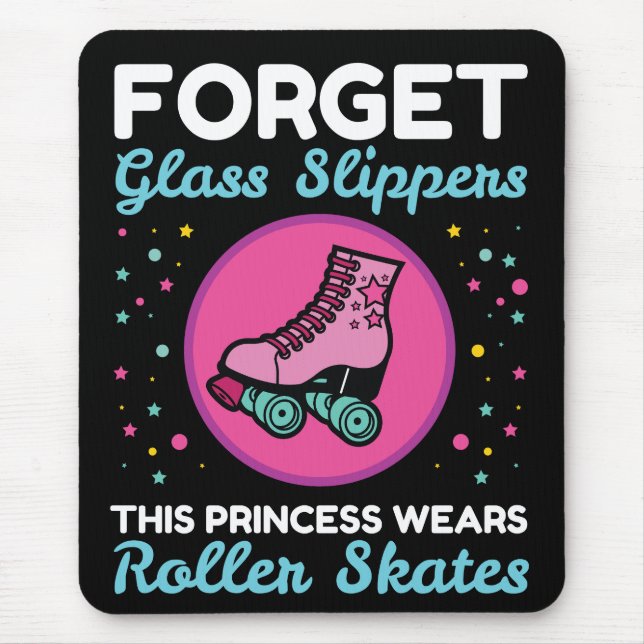 Mousepad Esqueça as pancadas de vidro Princesa Veste Skates (Frente)