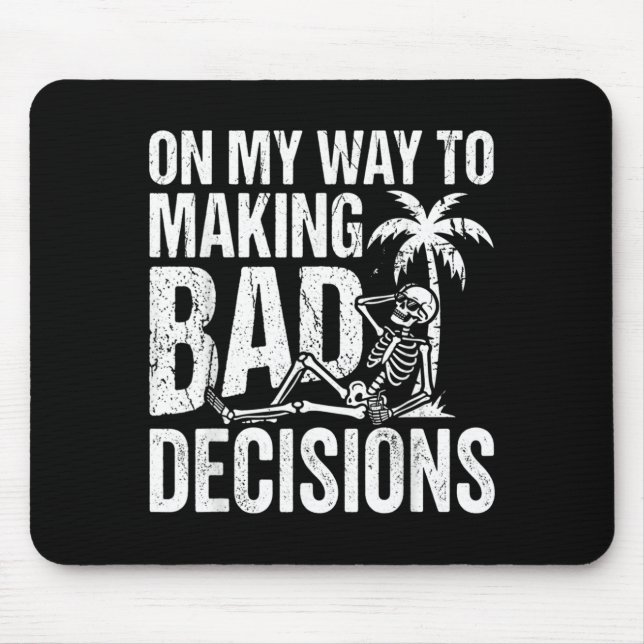 Mousepad Esqueleto Engraçado a Caminho de Tomar Más Decisõe (Frente)