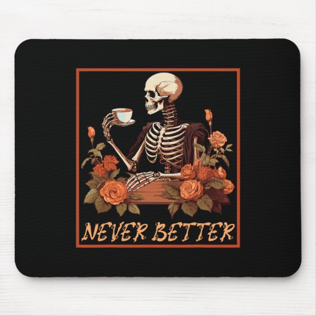 Mousepad Esqueleto Engraçado Com Café E Flores (Frente)