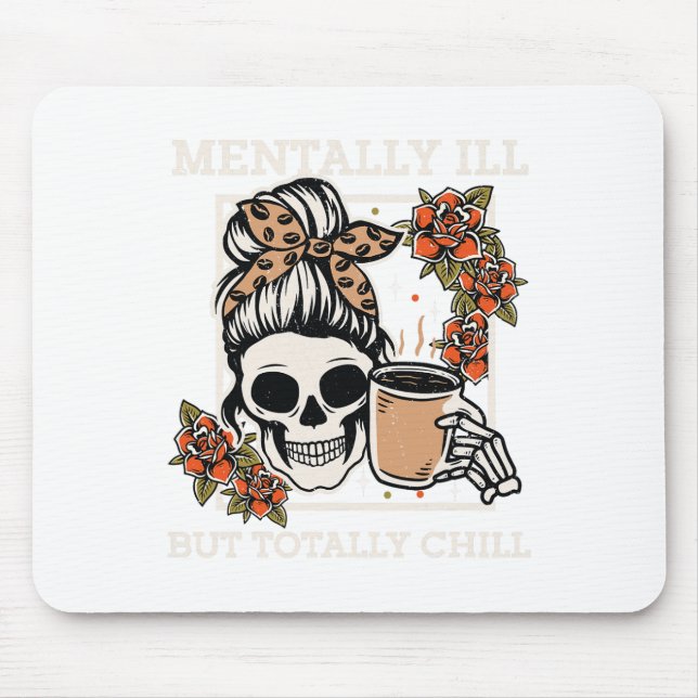 Mousepad Esqueleto Mentalmente Doente Mas Totalmente Enchid (Frente)
