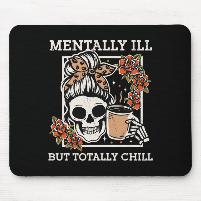 Mousepad Esqueleto Mentalmente Doente Mas Totalmente Enchid (Frente)