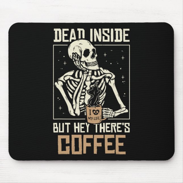 Mousepad Esqueleto Morto por Dentro Bebendo Café Funny Hall (Frente)