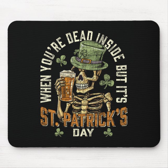 Mousepad Esqueleto Quando Você Está Morto Por Dentro Mas É  (Frente)