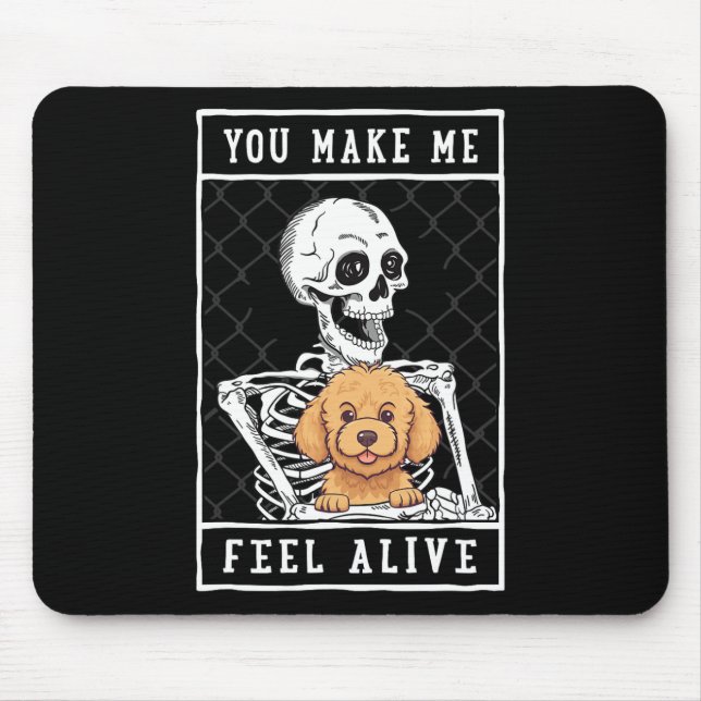 Mousepad Esqueleto Você Faz Me Sentir Vivo (Frente)