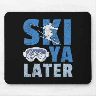 Mousepad Esqui Você Mais Tarde Fun Divertido Esquiador Lega