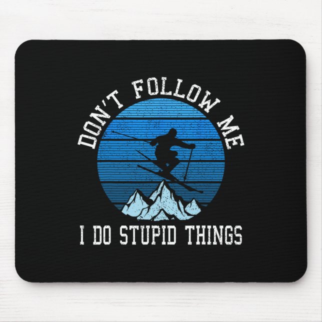 Mousepad Esquiadores Não Me Seguem Esquiando Presente De Es (Frente)