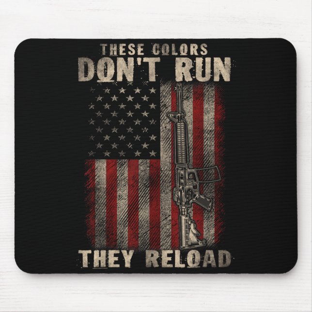 Mousepad Essas-cores Não Correm Recarregam, Armas. Com EUA (Frente)