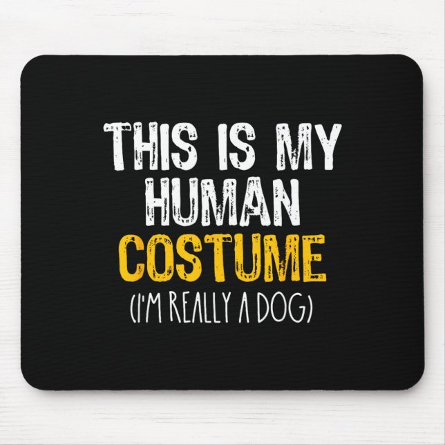 Mousepad Esse É Meu Disfarce Humano Cachorro Halloween Preg (Frente)