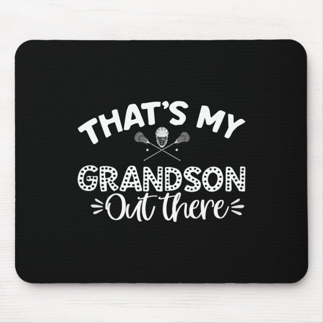 Mousepad Esse é meu neto lá fora, Lacrosse. (Frente)
