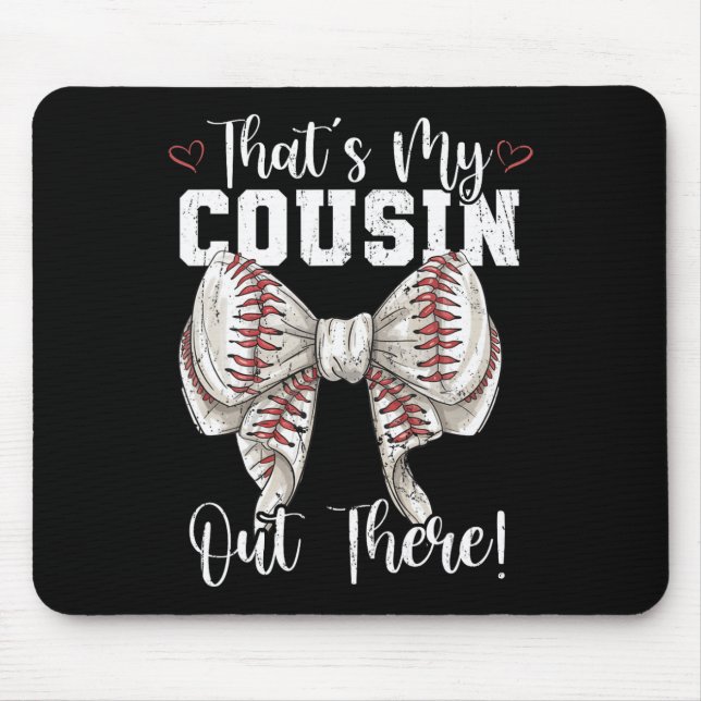 Mousepad Esse é meu primo lá fora Arco de coquete de baseba (Frente)