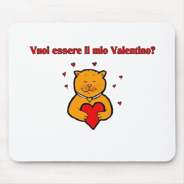 Mousepad Essere IL Valentino mio de Vuoi? (Frente)