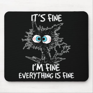 Mousepad Está bem, estou bem, está tudo bem, preto.