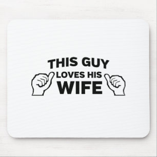 Mousepad Esta cara ama sua esposa