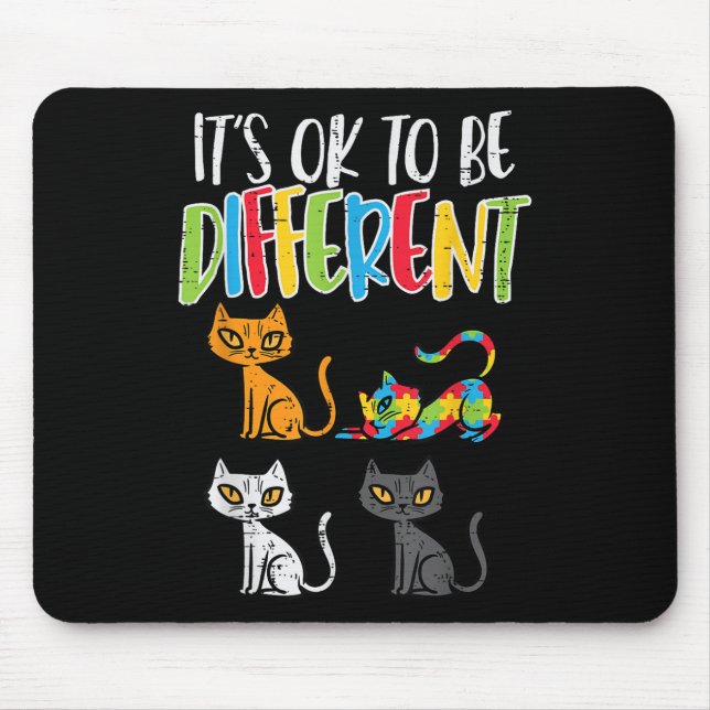 Mousepad Está Certo Ser Diferente Do Autismo Gato-Quebra-ca (Frente)