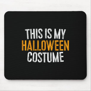 Mousepad Esta É A Minha Costume De Halloween