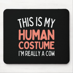 Mousepad Esta é a minha fantasia humana. Sou mesmo uma vaca