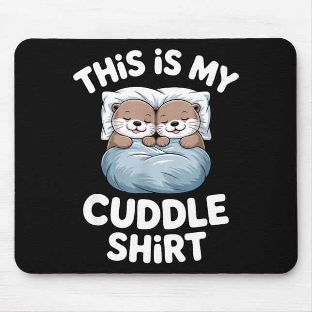 Mousepad Esta É Minha Camisa de Abraço Casal de Lontra Fofo (Frente)