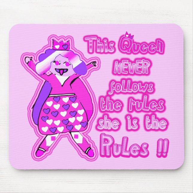 Mousepad Esta rainha nunca segue a rosa claro das regras (Frente)