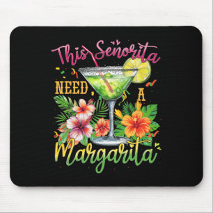 Mousepad Esta Senhorita Precisa De Uma Margarita Engraçada 