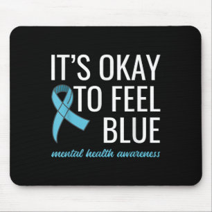 Mousepad Está Tudo Bem Sentir A Consciência Da Saúde Mental