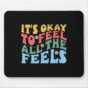 Mousepad Está Tudo Bem Sentir Todos Os Sentimentos De Saúde