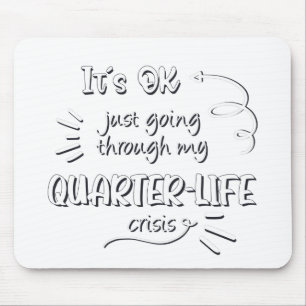 Mousepad Está tudo bem só atravessando minha crise de 25 